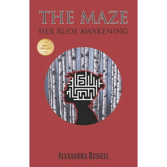 Pre-Owned The Maze: Her Rude Awakening (Paperback) 1943493510 9781943493517