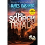 The Maze Runner Series: The Scorch Trials (Maze Runner, Book Two) (Series #2) (Hardcover)