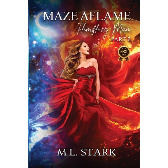 The Maze Trilogy Maze Aflame: Flimflam Man, Book 2, (Paperback)