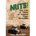thumbnail image 1 of The McAuliffe Nuts! The Life and Times of General Tony McAuliffe, Book 2, (Paperback), 1 of 1