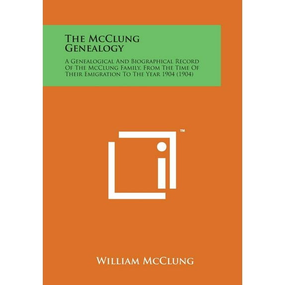The McClung Genealogy (Paperback)