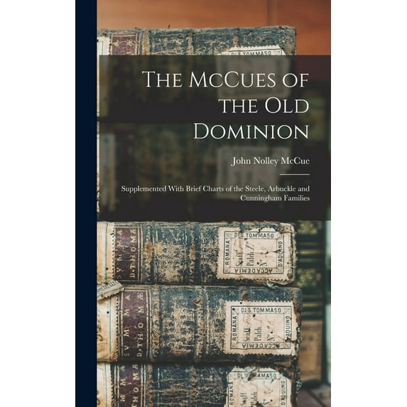 The McCues of the Old Dominion (Hardcover)