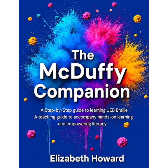 The McDuffy Companion: A Step-by-Step Guide to Learning UEB Braille, (Paperback)