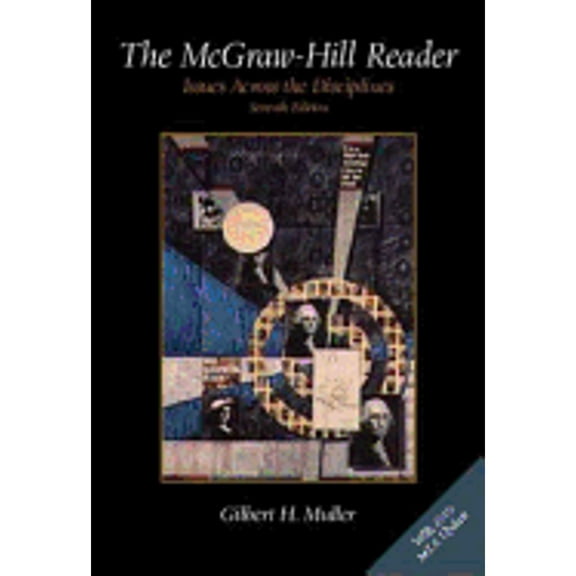 Pre-Owned The McGraw-Hill Reader: Issues Across the Disciplines (Paperback 9780072292947) by Gilbert H Muller