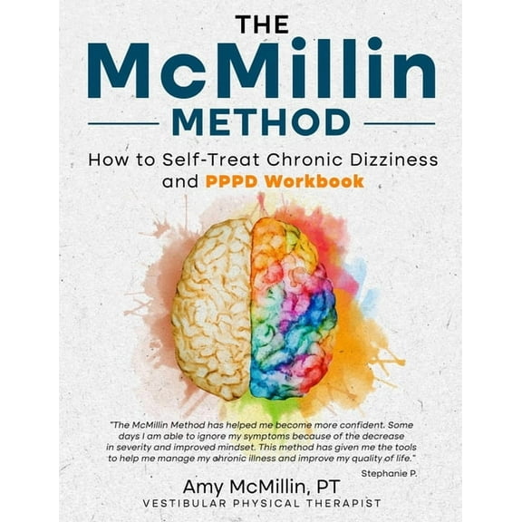 The McMillin Method: How to Self-Treat Chronic Dizziness and PPPD Workbook, (Paperback)