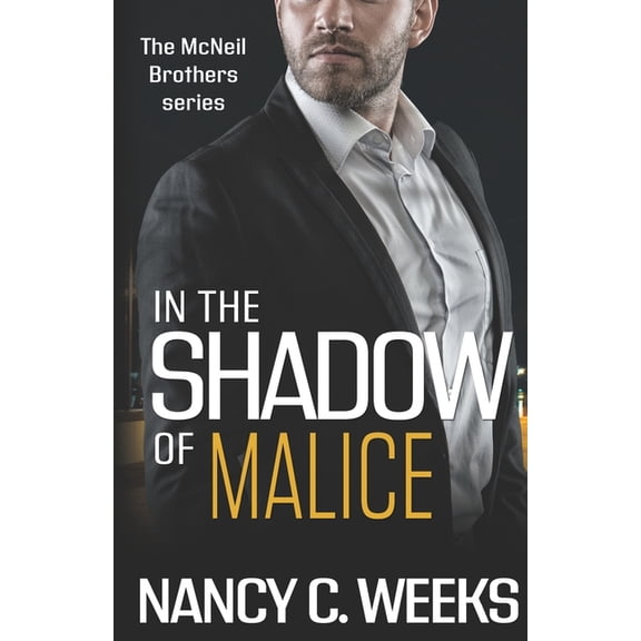 The McNeil Brothers: In the Shadow of Malice Book 3 : Shadows and Light (Series #3) (Paperback)