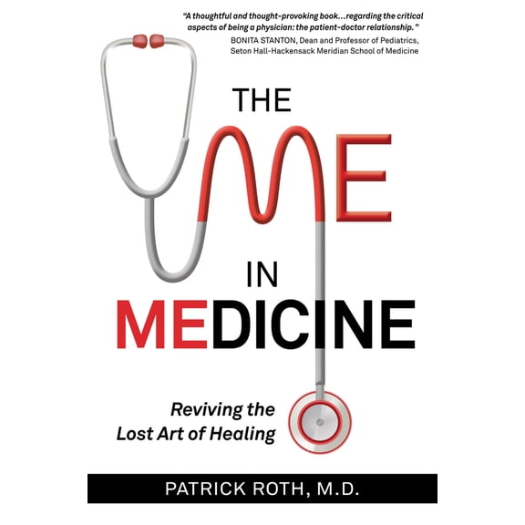 Pre-Owned The Me in Medicine: Reviving the Lost Art of Healing (Paperback) 0998623164 9780998623160