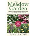 thumbnail image 1 of The Meadow Garden - Create a Low-Maintenance Wildflower and Native Plant Wonderland, (Hardcover), 1 of 1