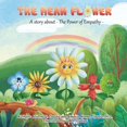 thumbnail image 1 of The Mean Flower : A story about: The Power of Empathy (Paperback), 1 of 1