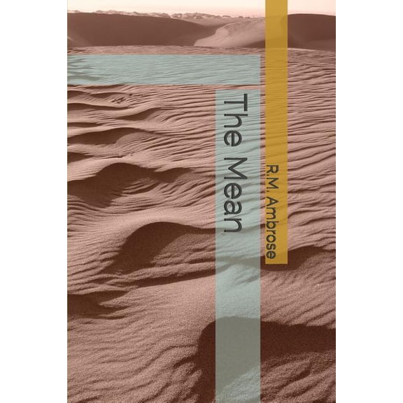 The Mean Paperback 1717835929 9781717835925 R.M. Ambrose