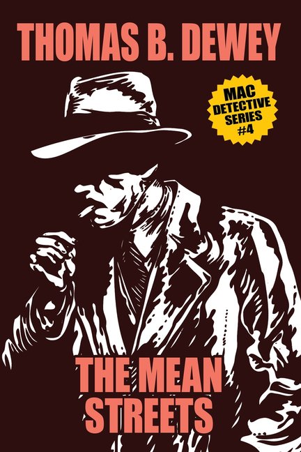 The Mean Streets: Mac #4, (Paperback)