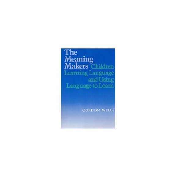 Pre-Owned The Meaning Makers : Children Learning Language and Using Language to Learn (Paperback) 9780435082475