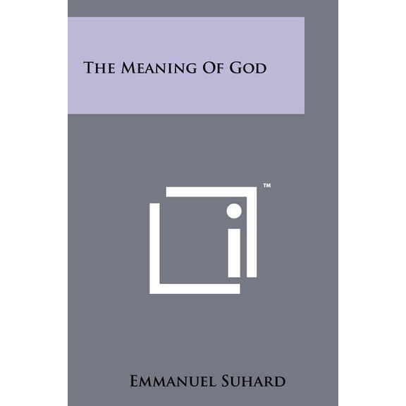 The Meaning Of God (Paperback)