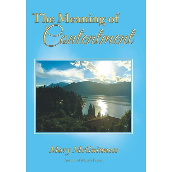The Meaning of Contentment (Hardcover)