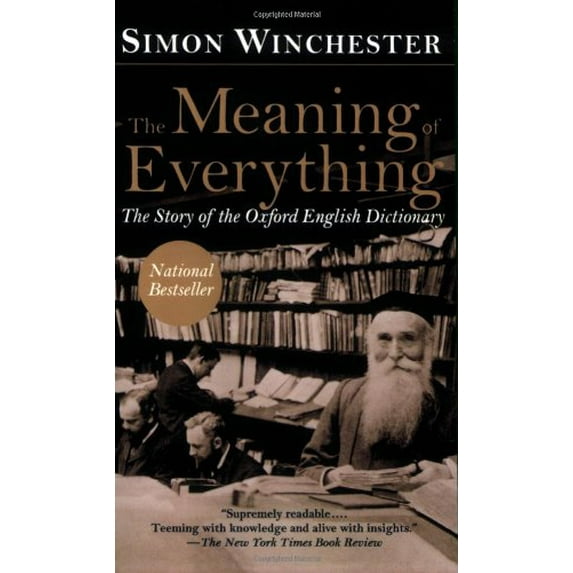 Pre-Owned The Meaning of Everything: The Story of the Oxford English Dictionary (Paperback) 019517500X 9780195175004