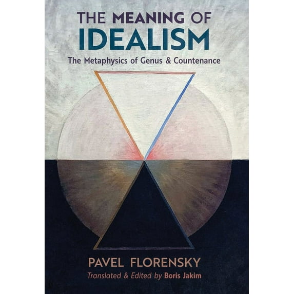 The Meaning of Idealism: The Metaphysics of Genus and Countenance, (Hardcover)