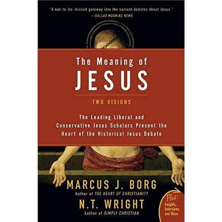 Pre-Owned The Meaning of Jesus (Paperback) 0061285544 9780061285547