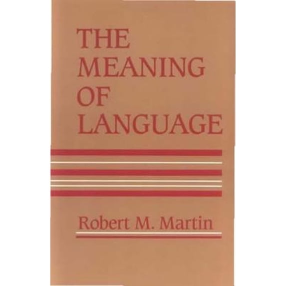 Pre-Owned The Meaning of Language (Paperback) 0262631083 9780262631082