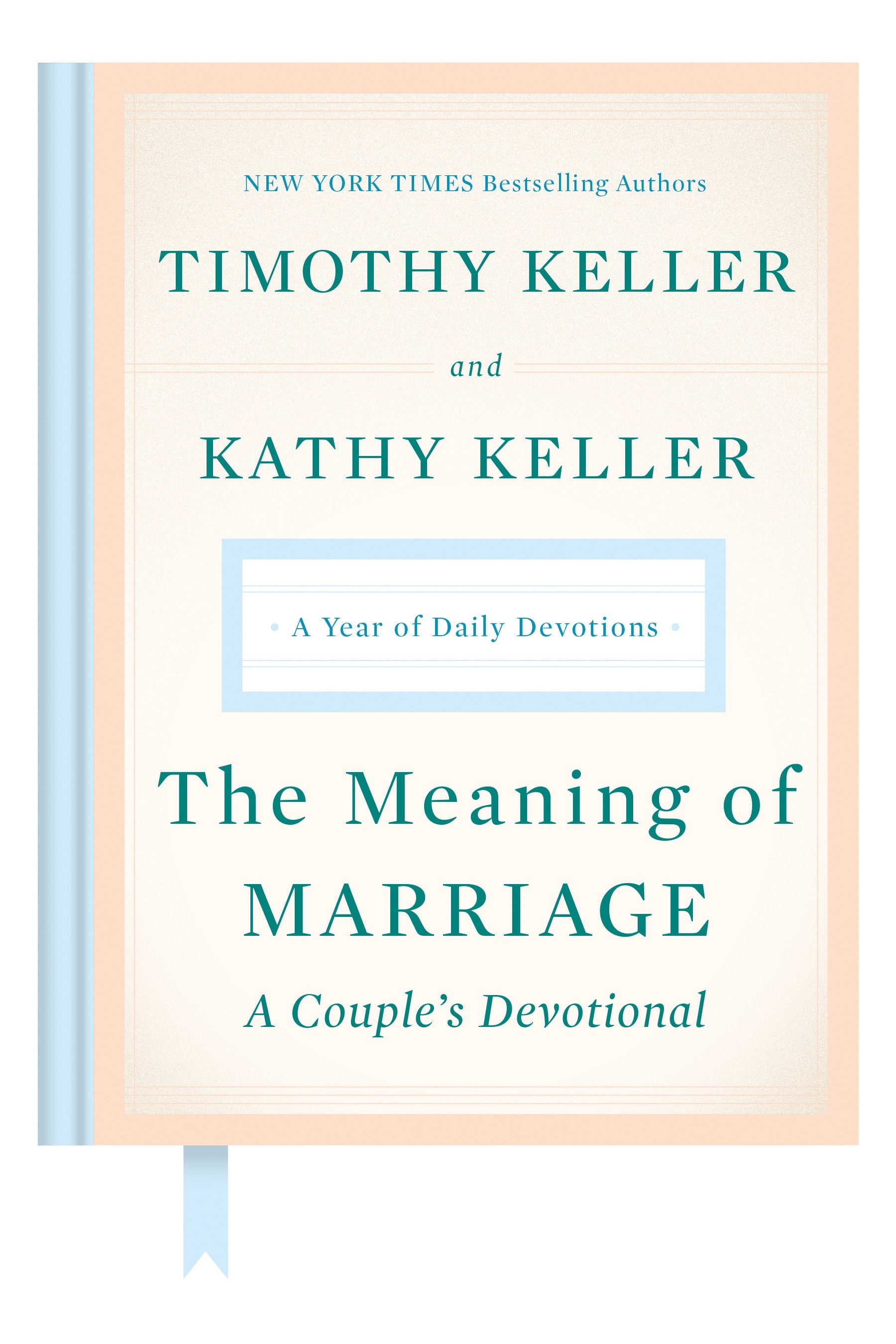 TIMOTHY KELLER; KATHY KELLER The Meaning of Marriage: A Couple's Devotional : A Year of Daily Devotions (Hardcover)