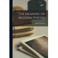 thumbnail image 1 of The Meaning of Modern Poetry, (Paperback), 1 of 1
