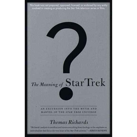 Pre-Owned The Meaning of Star Trek: An Excursion into the Myth and Marvel of the Star Trek Universe, 9780385484398, 0385484399, Paperback,