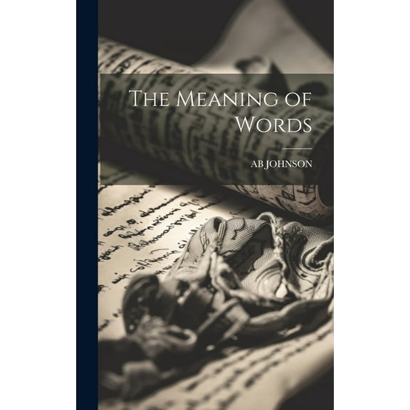 The Meaning of Words, (Hardcover)