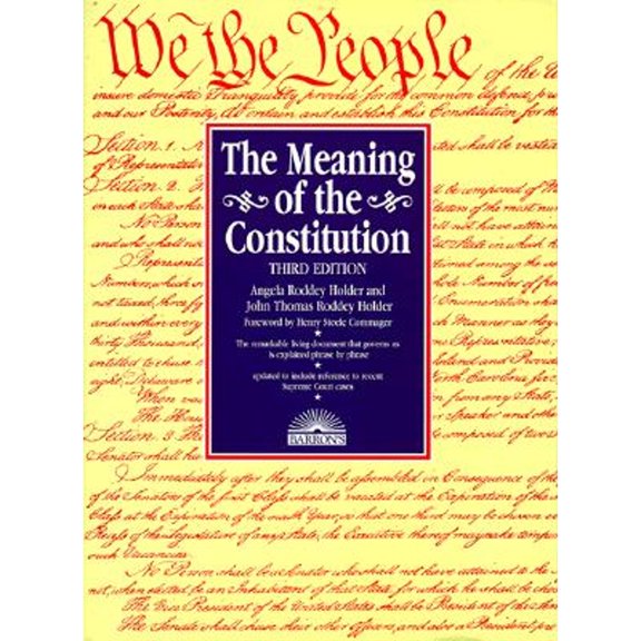 Pre-Owned The Meaning of the Constitution (Paperback) 0764100998 9780764100994