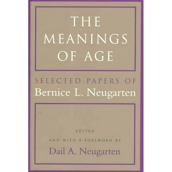 The Meanings of Age : Selected Papers (Paperback)