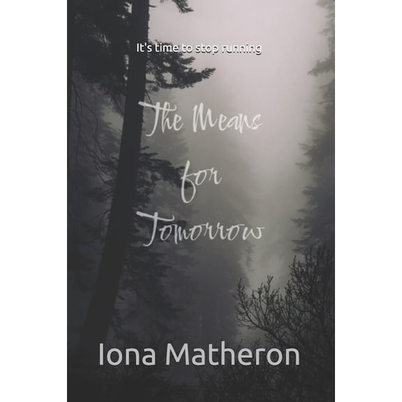 The Means for Tomorrow, (Paperback)