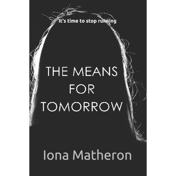 The Means for Tomorrow, (Paperback)