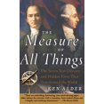 thumbnail image 1 of The Measure of All Things : The Seven-Year Odyssey and Hidden Error That Transformed the World (Paperback), 1 of 3