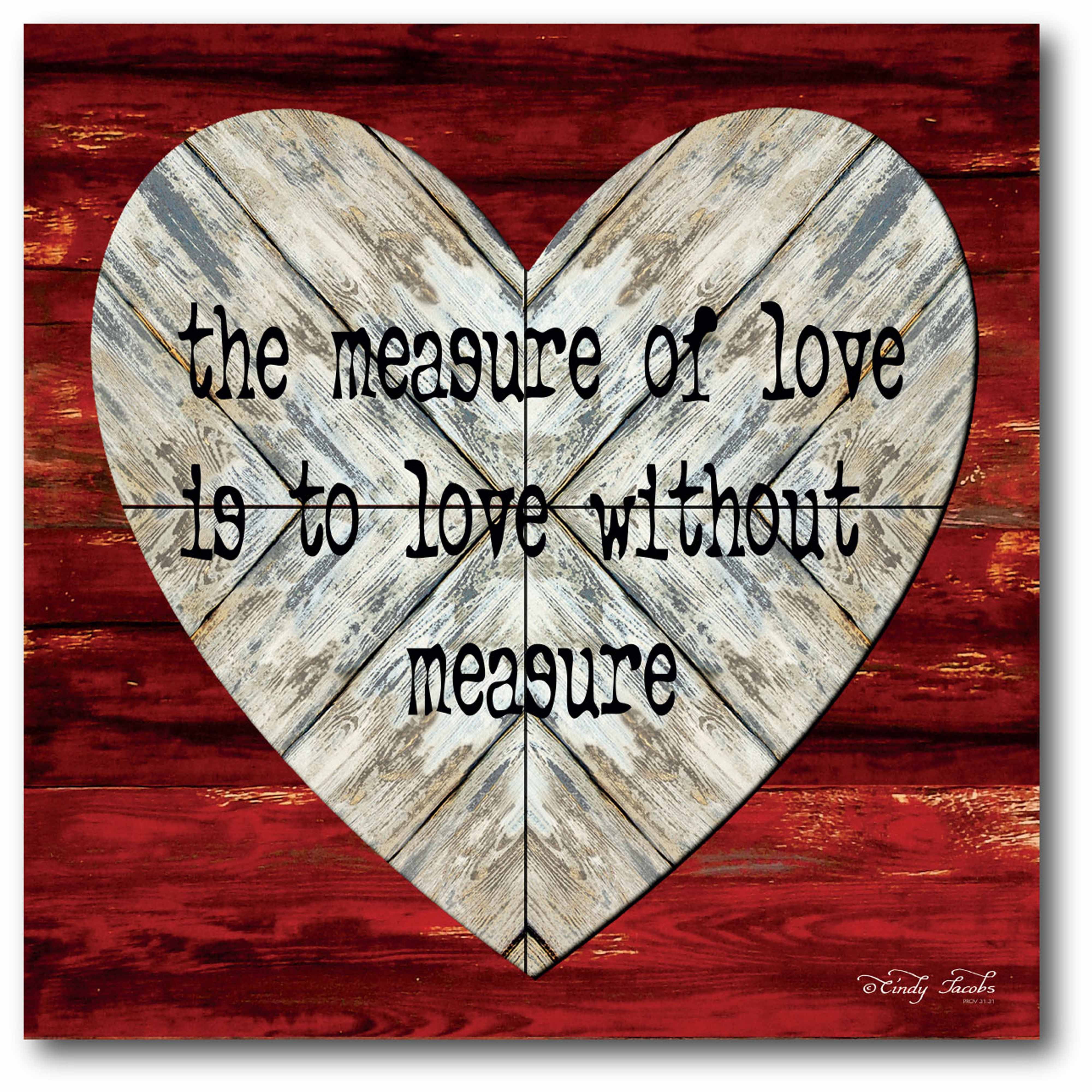 The Measure of Love Gallery-Wrapped Canvas Wall Art, 16x16