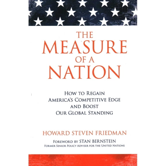 Contemporary Issues (Prometheus) Measure of a Nation: How to Regain America's Competitive Edge and Boost Our Global Standing, (Paperback)