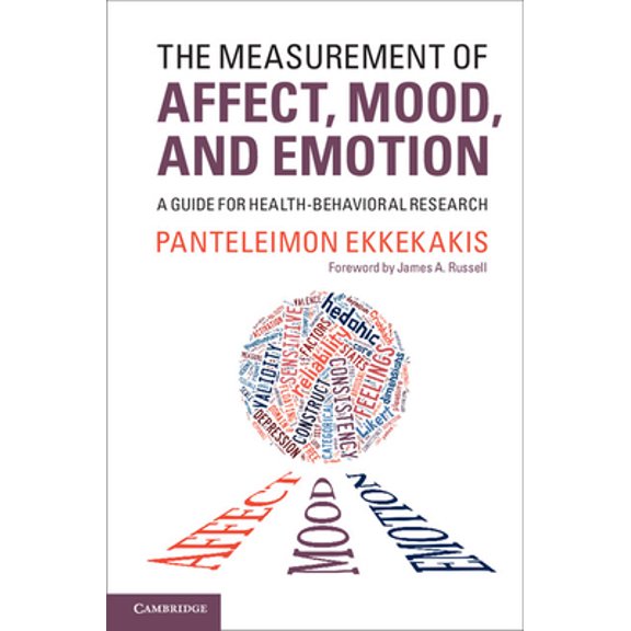Pre-Owned The Measurement of Affect, Mood, and Emotion (Paperback) 1107648203 9781107648203