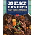 thumbnail image 1 of The Meat Lover's Slow Cooker Cookbook (Paperback), 1 of 6