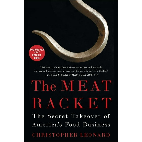The Meat Racket: The Secret Takeover of America's Food Business, (Paperback)