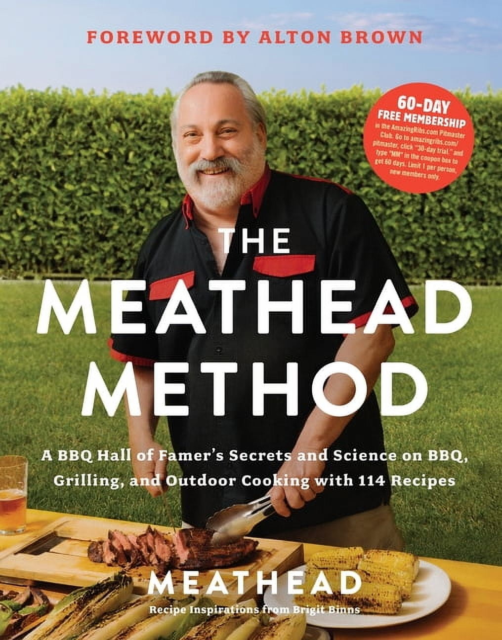 The Meathead Method: A BBQ Hall of Famer's Secrets and Science on Bbq, Grilling, and Outdoor Cooking with 114 Recipes, (Hardcover)