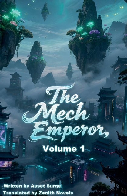The Mech Emperor The Mech Emperor, Volume 1, Book 1, (Paperback)