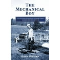 thumbnail image 1 of The Mechanical Boy; An Aviation Enthusiast at Henry Ford's Wayside Inn Boys School, (Paperback), 1 of 1