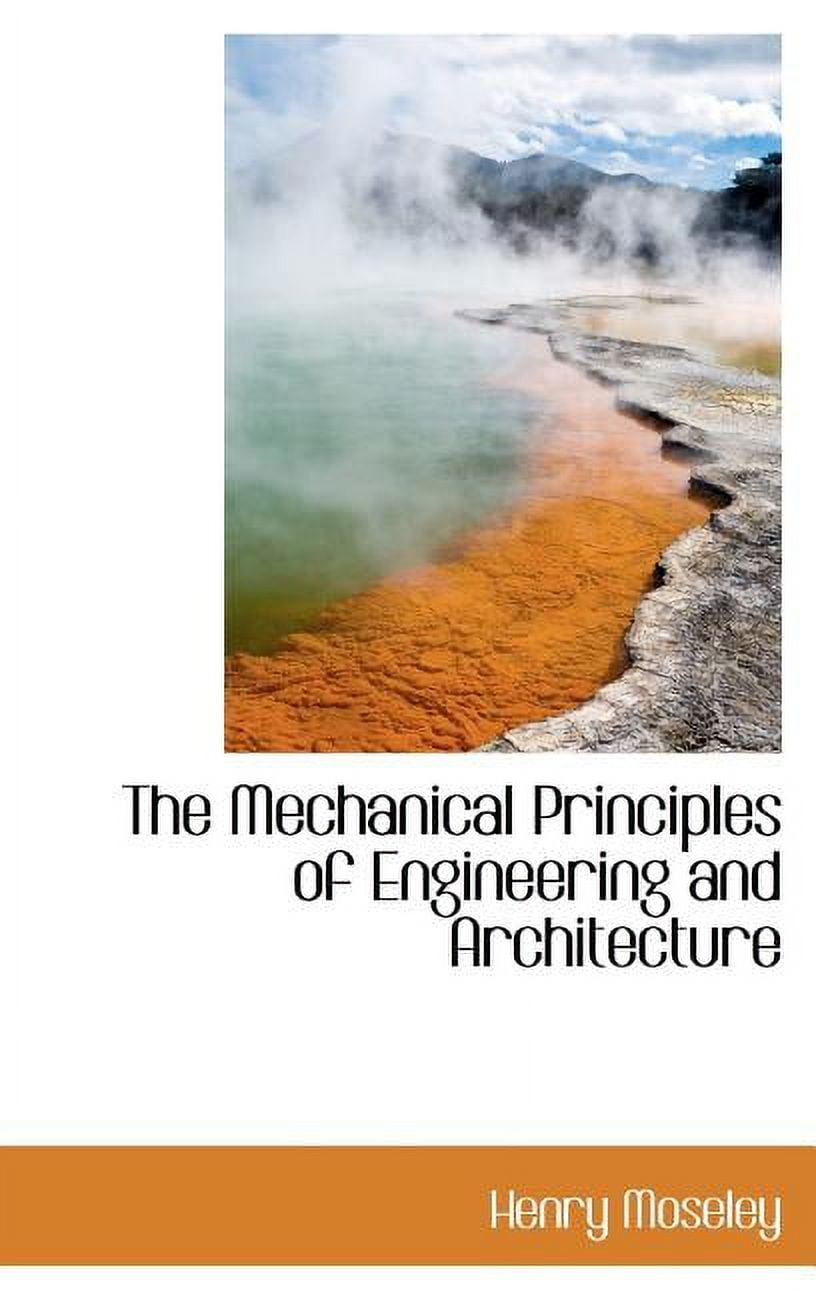 The Mechanical Principles of Engineering and Architecture Hardcover