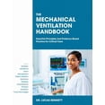 thumbnail image 1 of The Mechanical Ventilation Handbook: Essential Principles And Evidence-Based Practice For Critical., (Paperback), 1 of 1