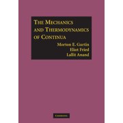 The Mechanics and Thermodynamics of Continua, Paperback