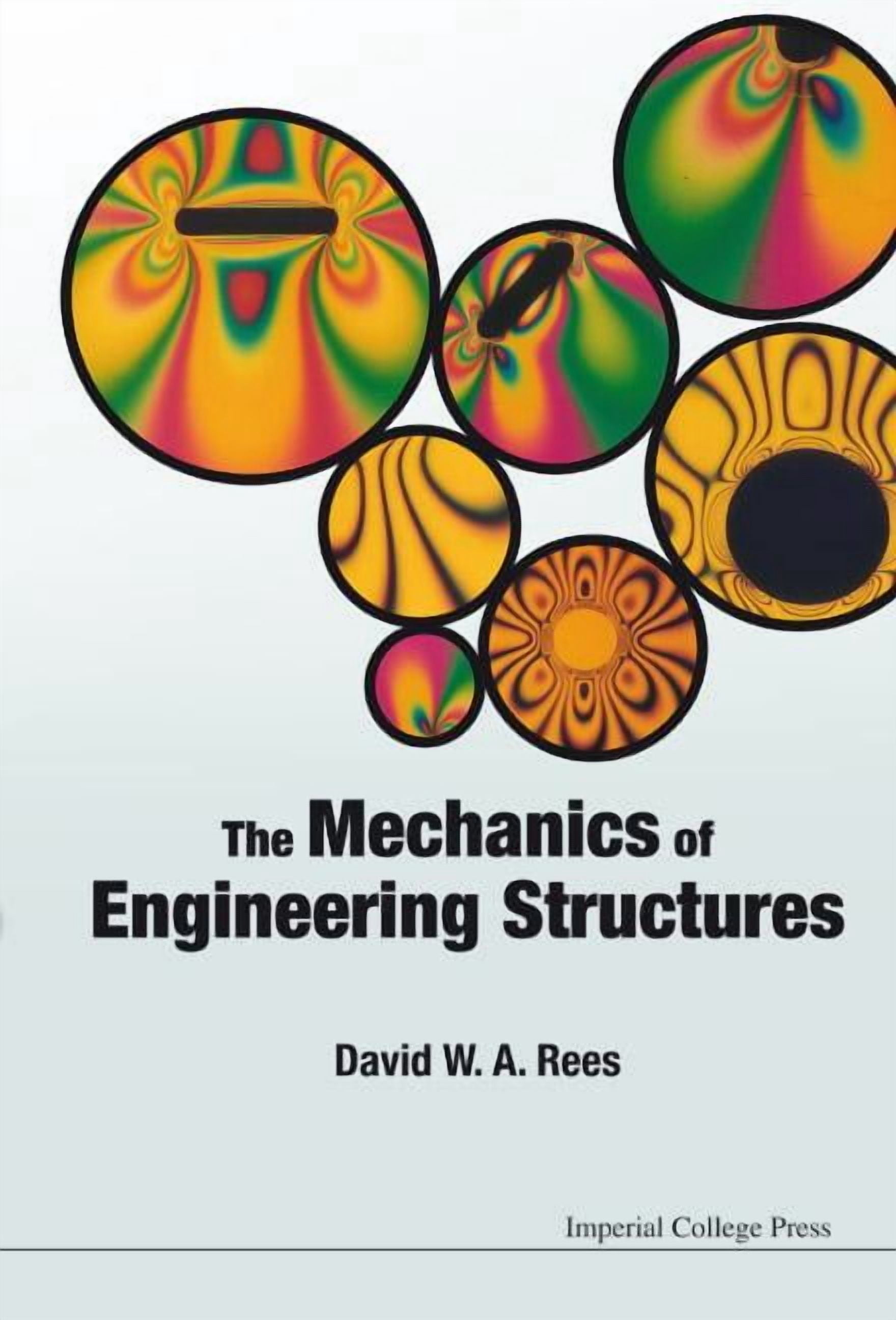 The Mechanics of Engineering Structures. David W.A. Rees, (Paperback ...