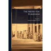 The Medea of Euripides, Paperback