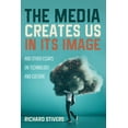 thumbnail image 1 of The Media Creates Us in Its Image and Other Essays on Technology and Culture (Paperback), 1 of 1