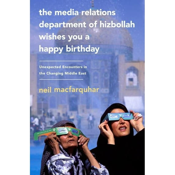 Media Relations Department of Hizbollah Wishes You a Happy Birthday, (Paperback)