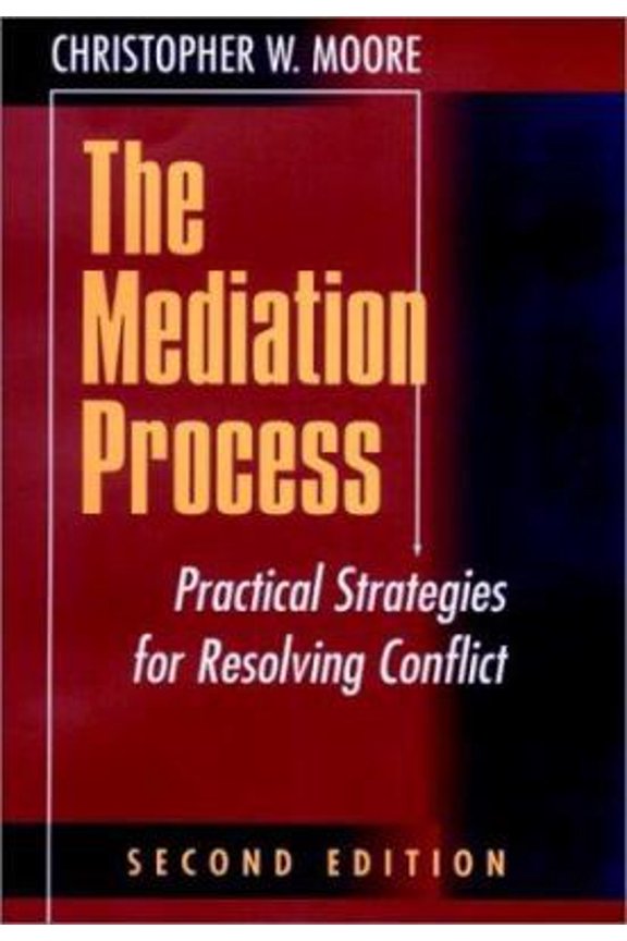 Pre-Owned The Mediation Process: Practical Strategies for Resolving Conflict (Jossey-Bass Conflict Resolution Series) (Hardcover) 0787902489 9780787902483