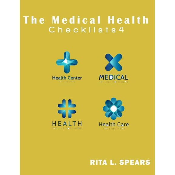 The medical checklist: How to Get health caregiver Right: Checklists, Forms, Resources and Straight Talk to help you pro