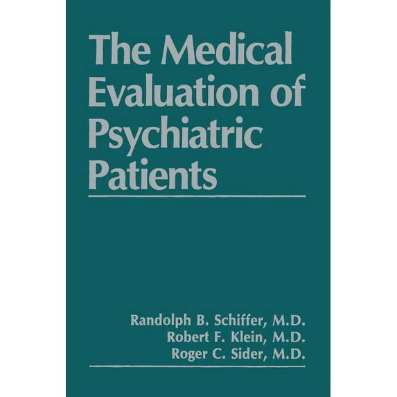 The Medical Evaluation of Psychiatric Patients, (Paperback)