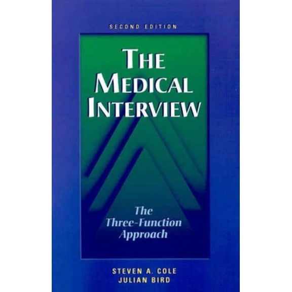 Pre-Owned The Medical Interview: The Three-Function Approach (Paperback) 0815119925 9780815119920